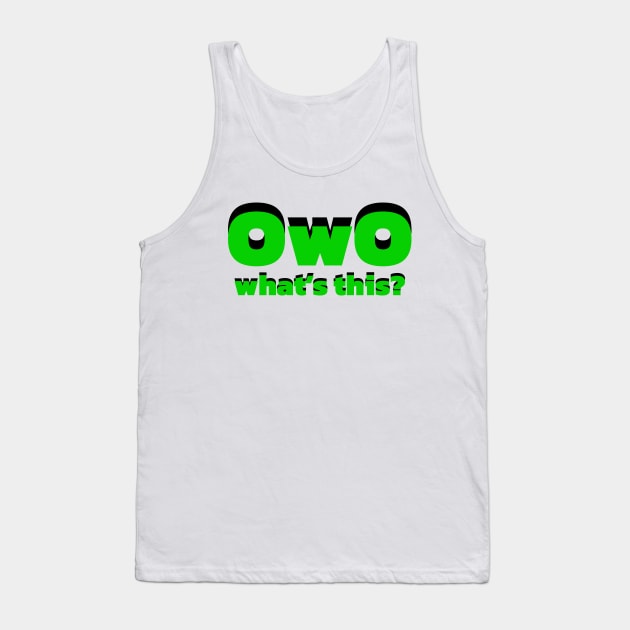 OwO what's this? Tank Top by PrimalWarfare